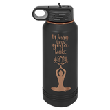 Grow Through What You Go Through Bottle