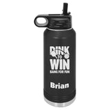 Dink To Win Pickleball Water Bottle - Personalized