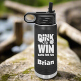 Dink To Win Pickleball Water Bottle - Personalized